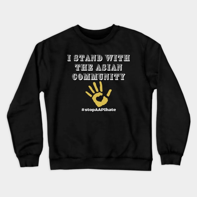 Support the Asian Community #StopAAPIHate Crewneck Sweatshirt by Try It